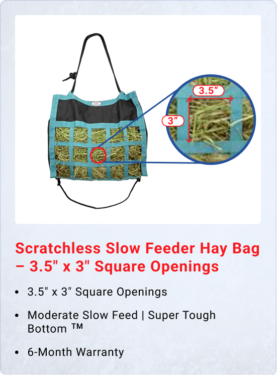 Scratchless Slow Feeder Hay Bag – 3.5" x 3" Square Openings – Moderate Slow Feed | Super Tough Bottom – 6-Month Warranty