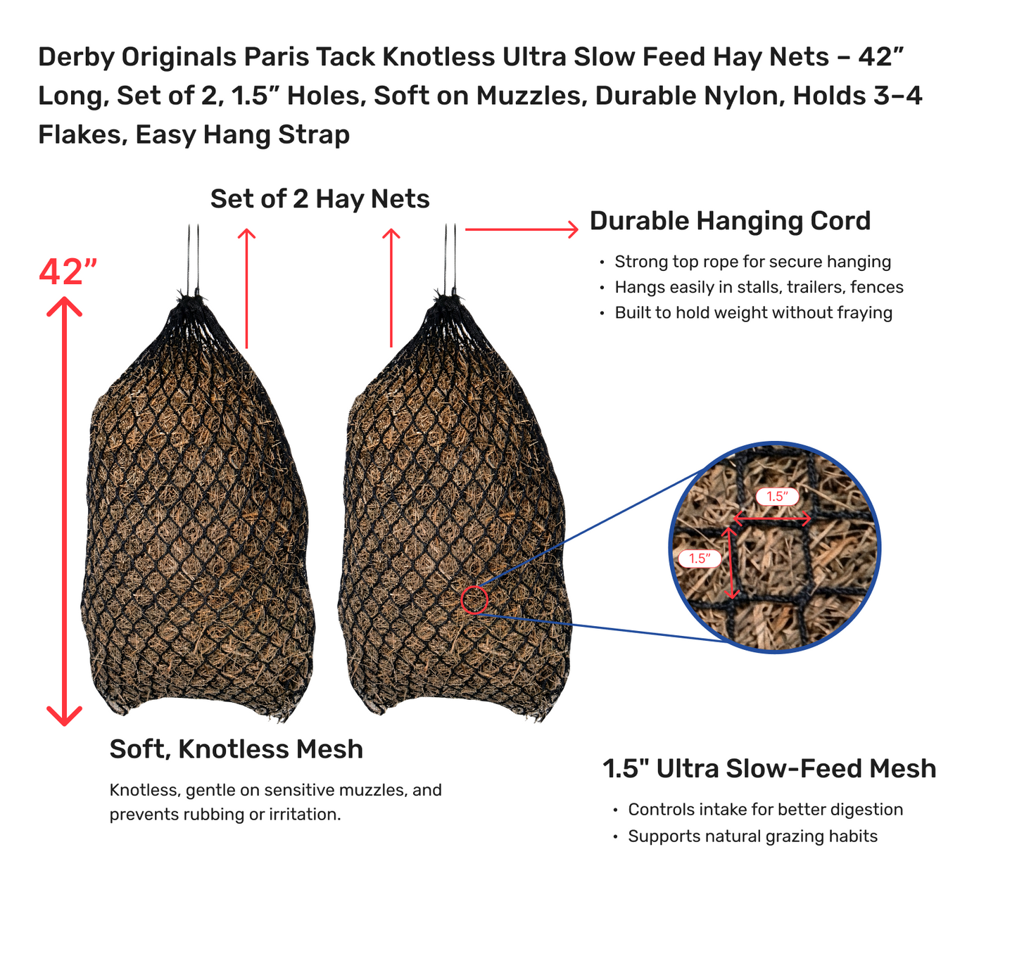 Derby Originals Paris Tack Knotless Ultra Slow Feed Hay Nets – 42” Long, Set of 2, 1.5” Holes, Soft on Muzzles, Durable Nylon, Holds 3–4 Flakes, Easy Hang Strap