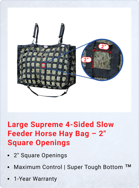 Large Supreme 4-Sided Slow Feeder Horse Hay Bag – 2" Square Openings – Maximum Control | Super Tough Bottom® – 1-Year Warranty