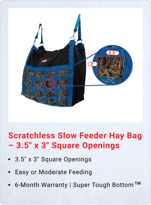 Scratchless Slow Feeder Hay Bag – 3.5" x 3" Square Openings – Easy or Moderate Feeding – 6-Month Warranty | Super Tough Bottom